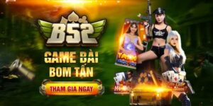 B52 Club có uy tín không